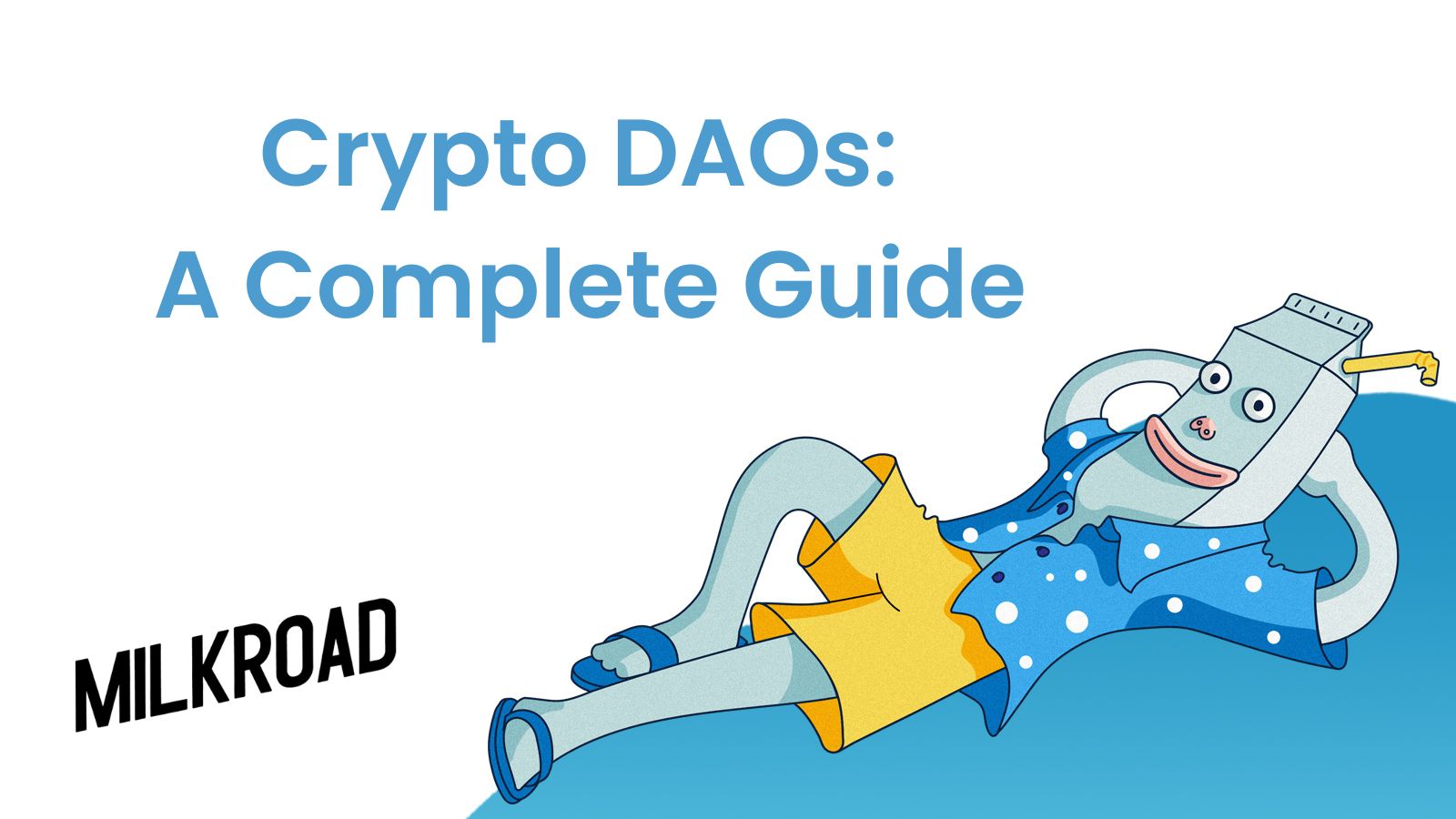 Crypto DAOs A Complete Guide