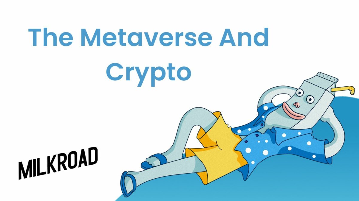 The Metaverse & Crypto