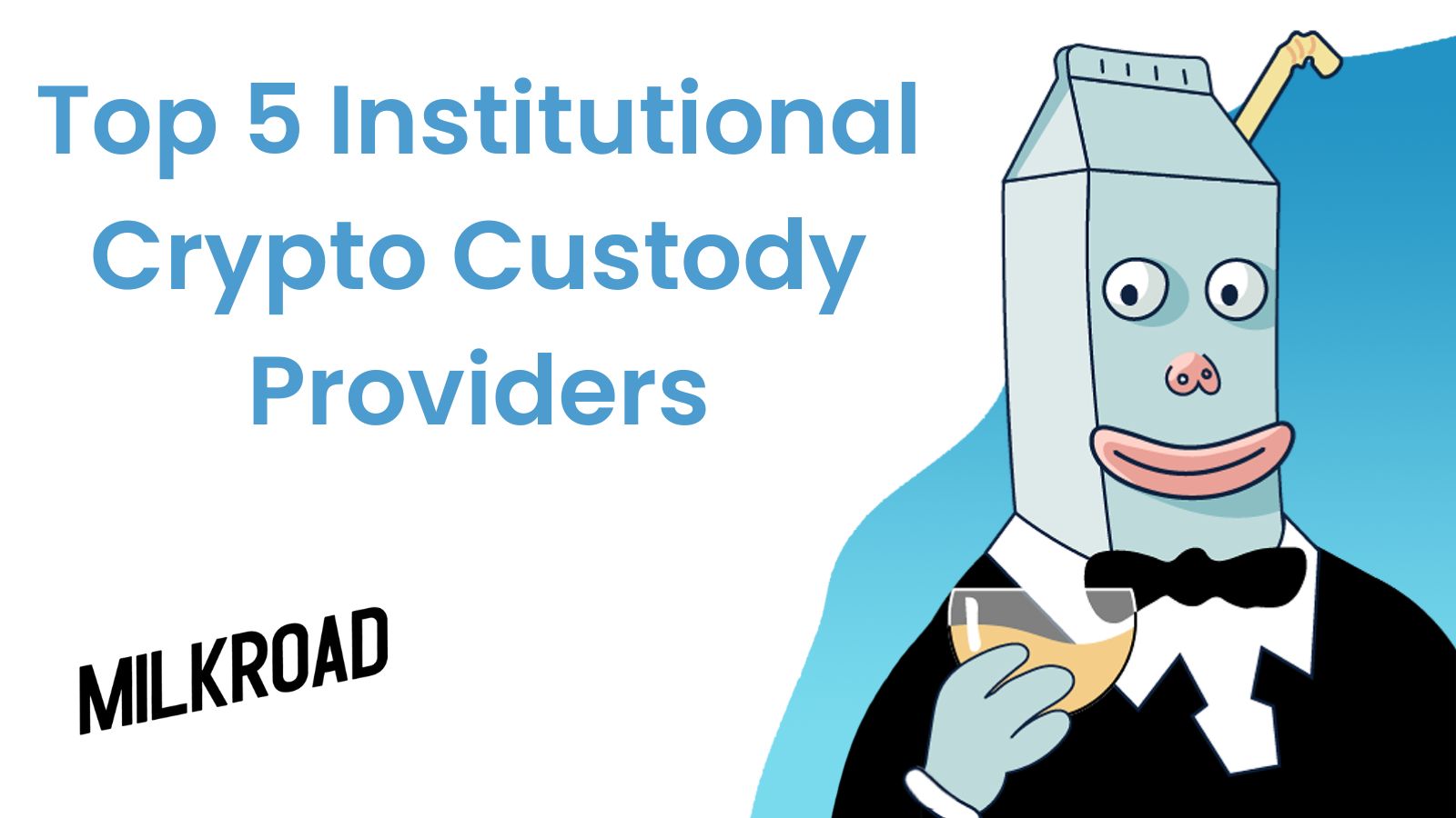 Top 5 Institutional Crypto Custody Providers For Securing Crypto