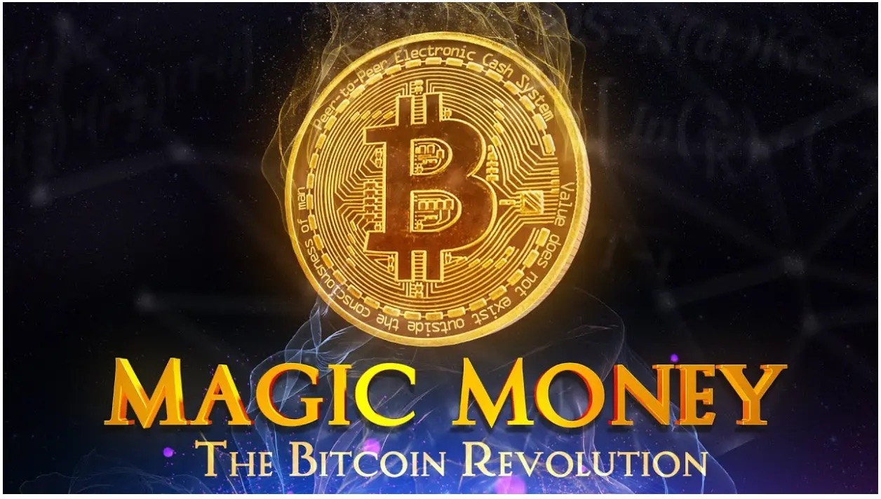 Magic Money: The Bitcoin Revolution documentary