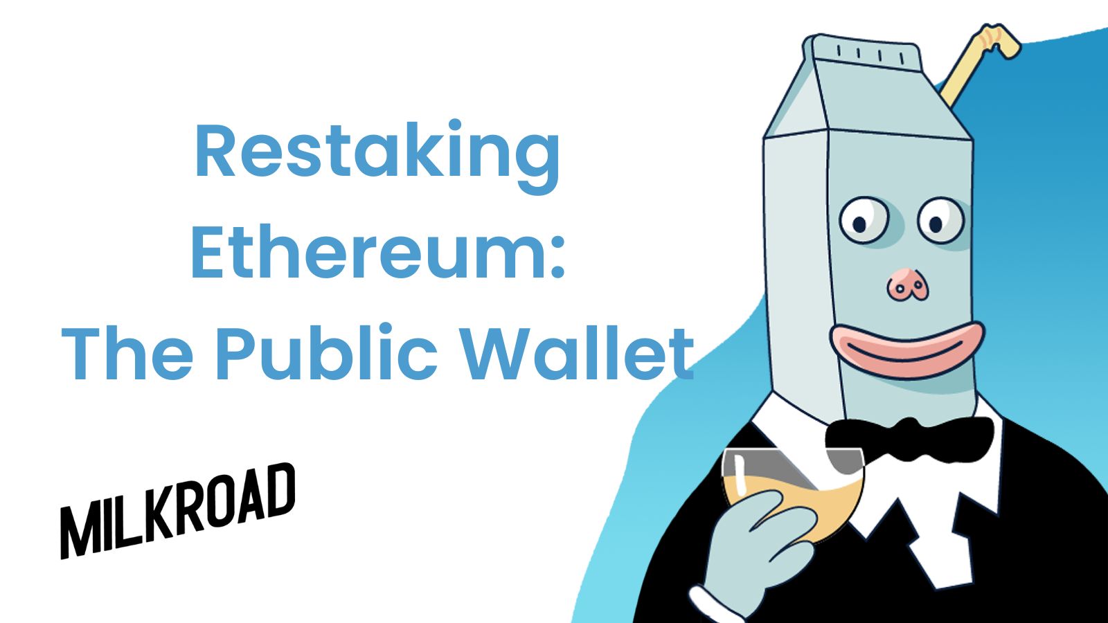 Restaking Ethereum with the Milk Road public wallet