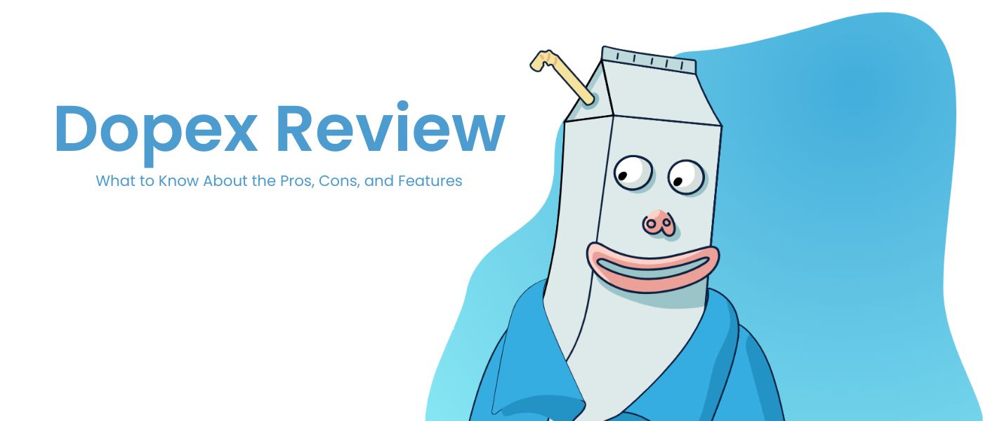 Dopex Review 2024 - Features, Fees, & Safety