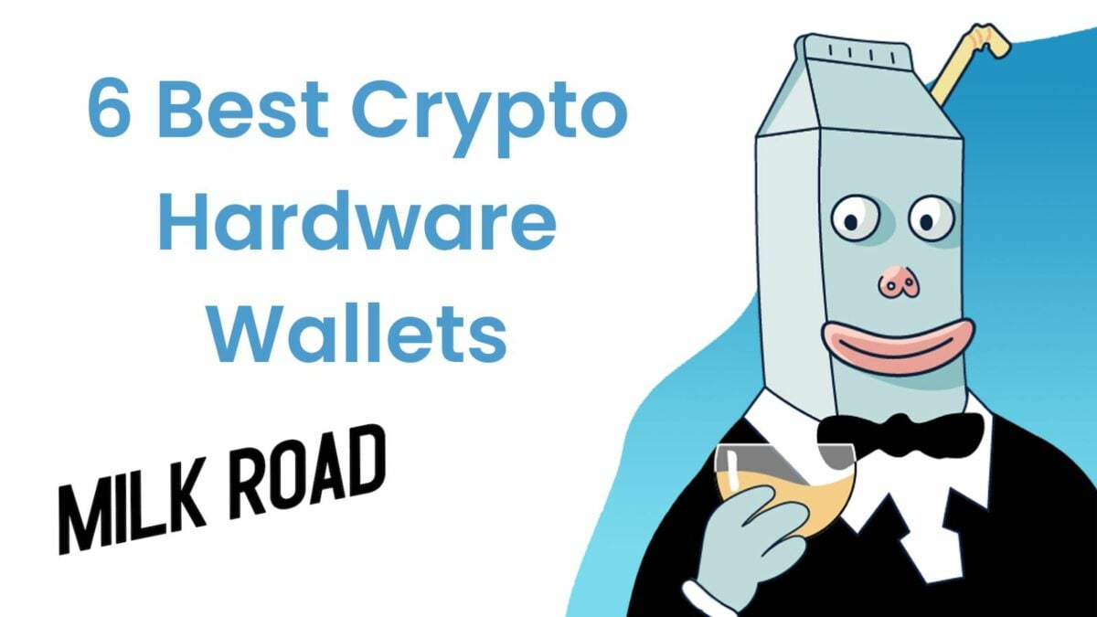 6 Best Crypto Hardware Wallets