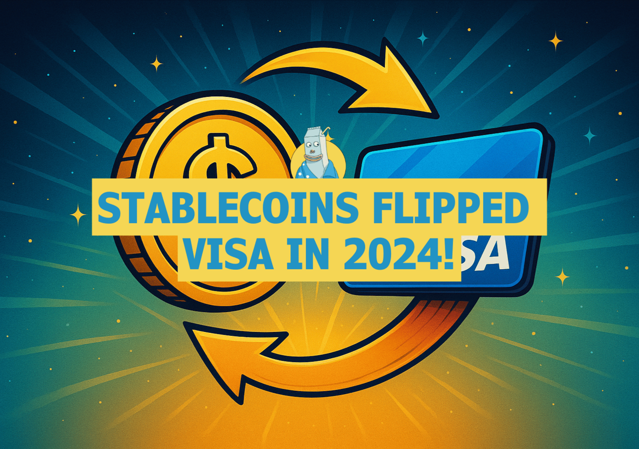 π₯ Stablecoins flipped Visa in 2024! π€― - Milk Road